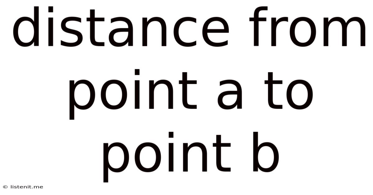 Distance From Point A To Point B
