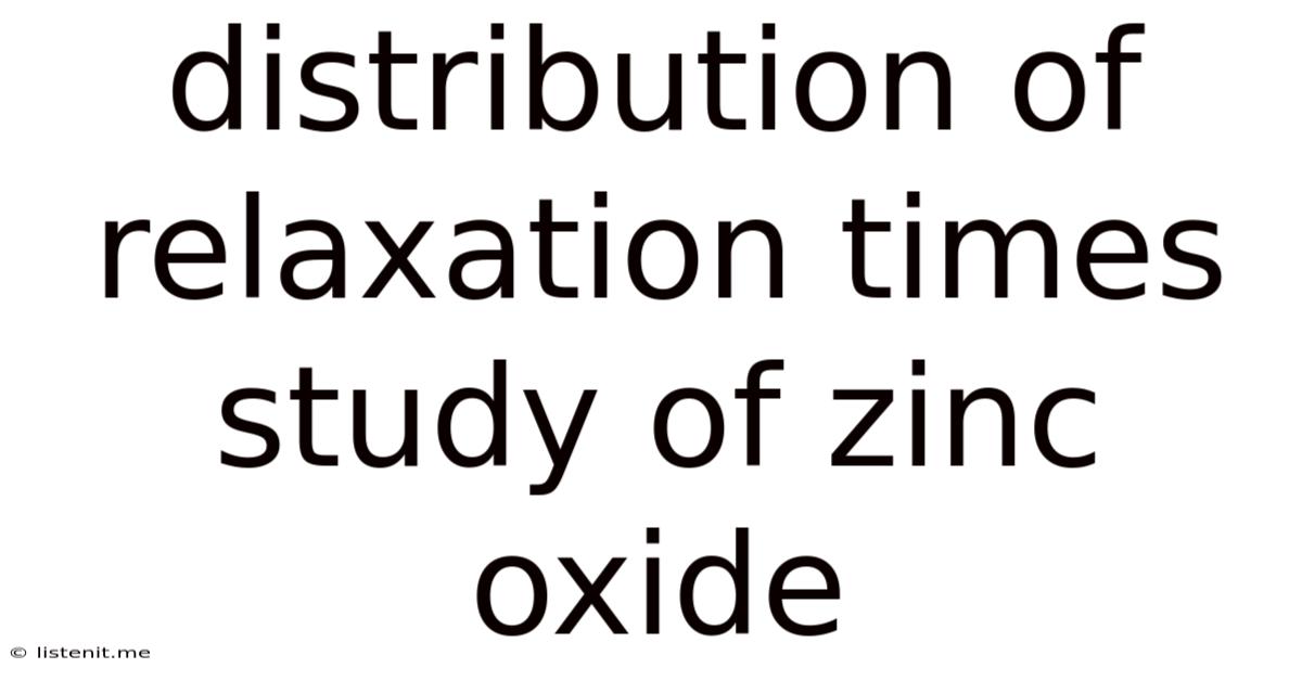 Distribution Of Relaxation Times Study Of Zinc Oxide