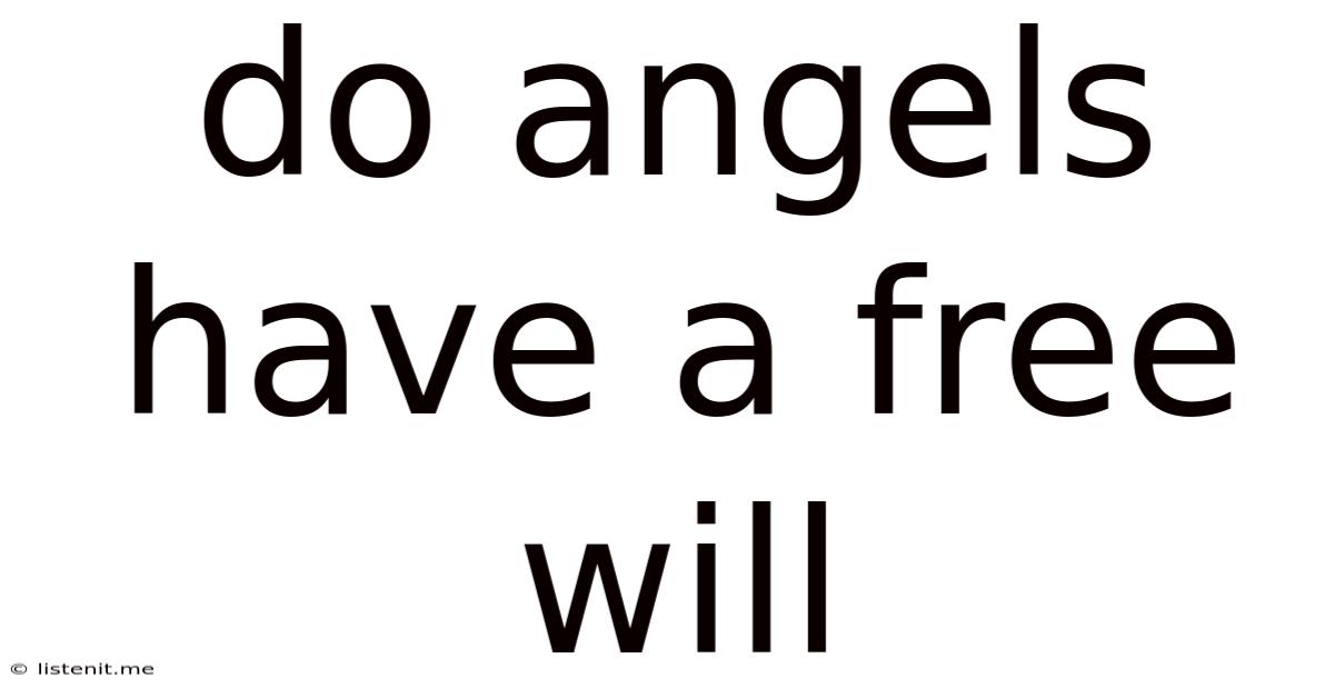 Do Angels Have A Free Will
