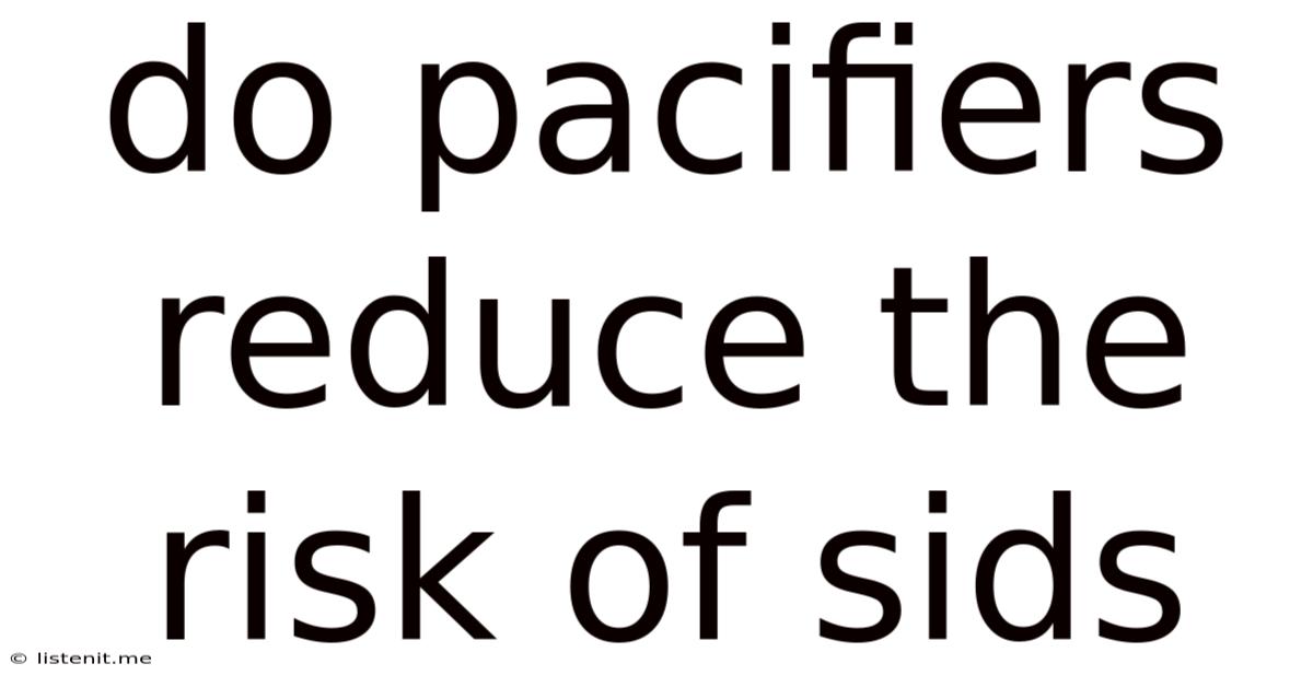 Do Pacifiers Reduce The Risk Of Sids