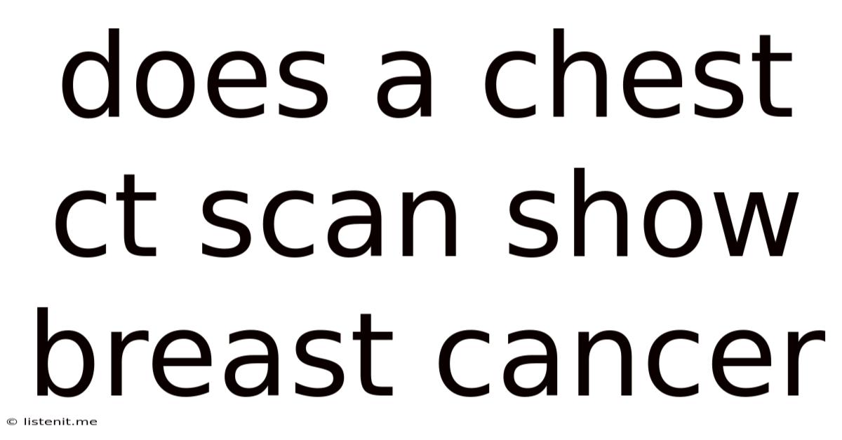 Does A Chest Ct Scan Show Breast Cancer