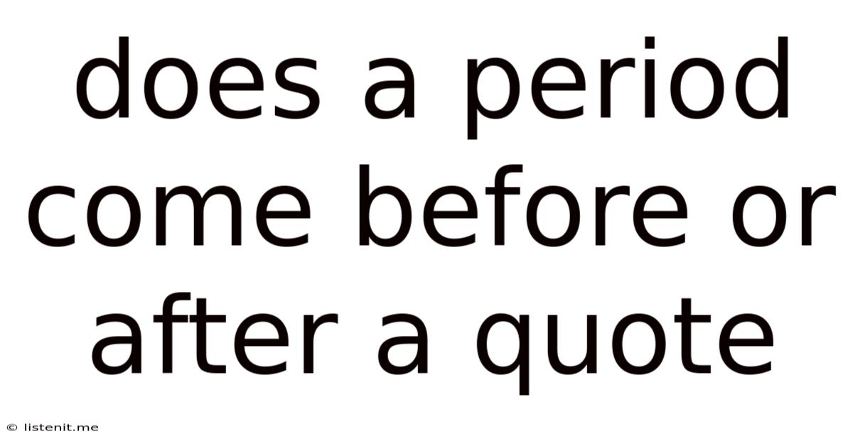 Does A Period Come Before Or After A Quote