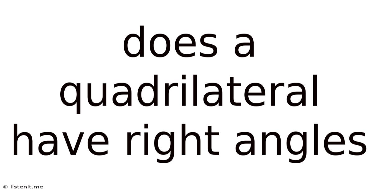 Does A Quadrilateral Have Right Angles