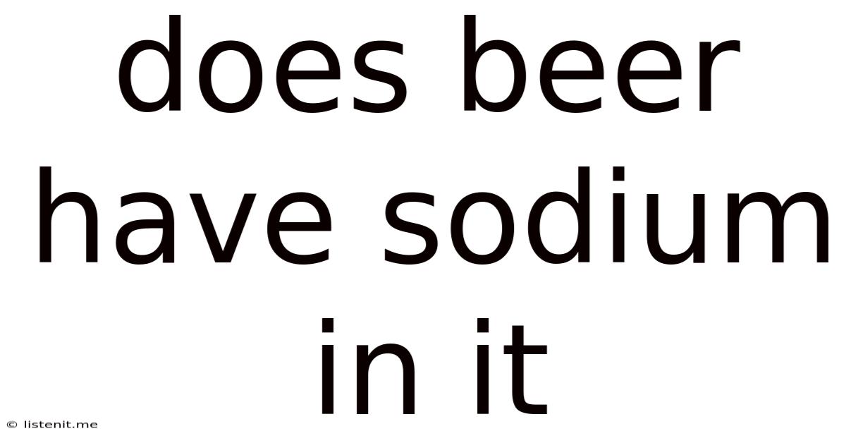 Does Beer Have Sodium In It