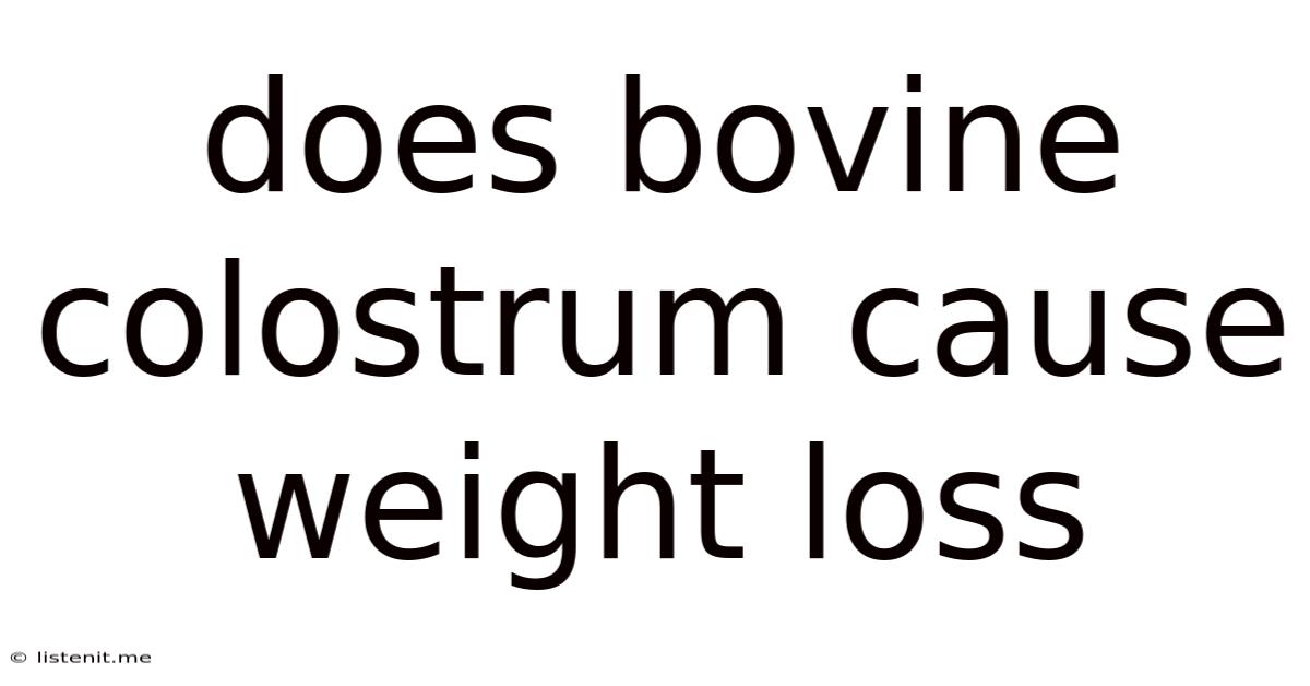 Does Bovine Colostrum Cause Weight Loss
