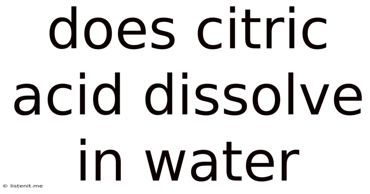 Does Citric Acid Dissolve In Water