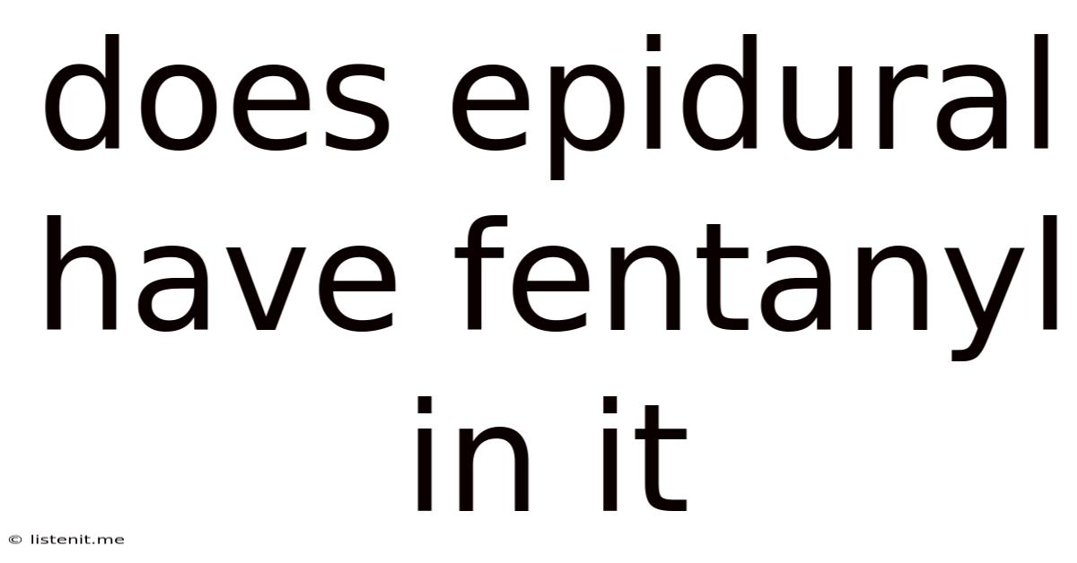 Does Epidural Have Fentanyl In It