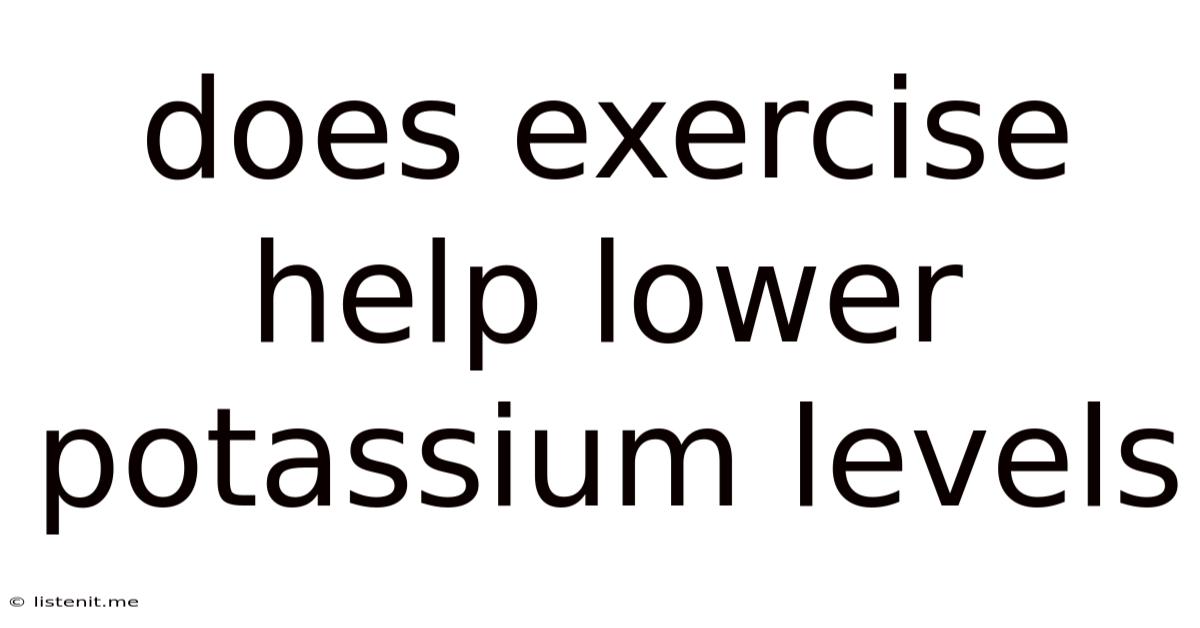 Does Exercise Help Lower Potassium Levels