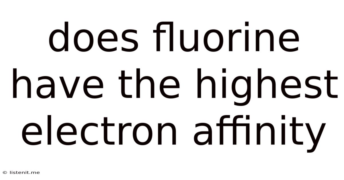 Does Fluorine Have The Highest Electron Affinity