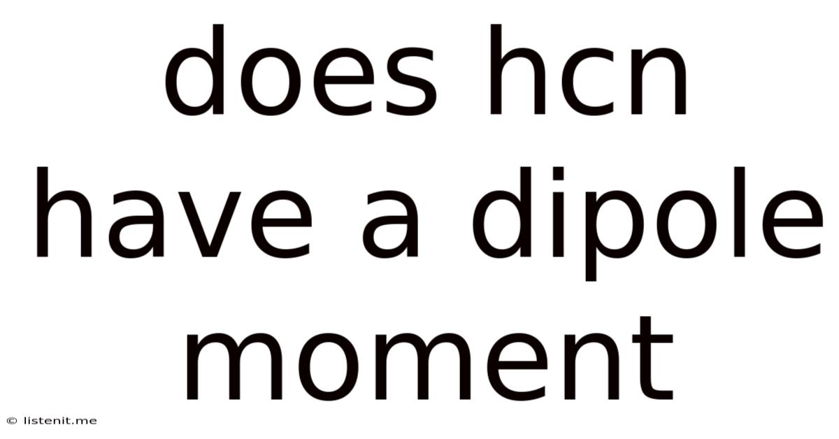 Does Hcn Have A Dipole Moment