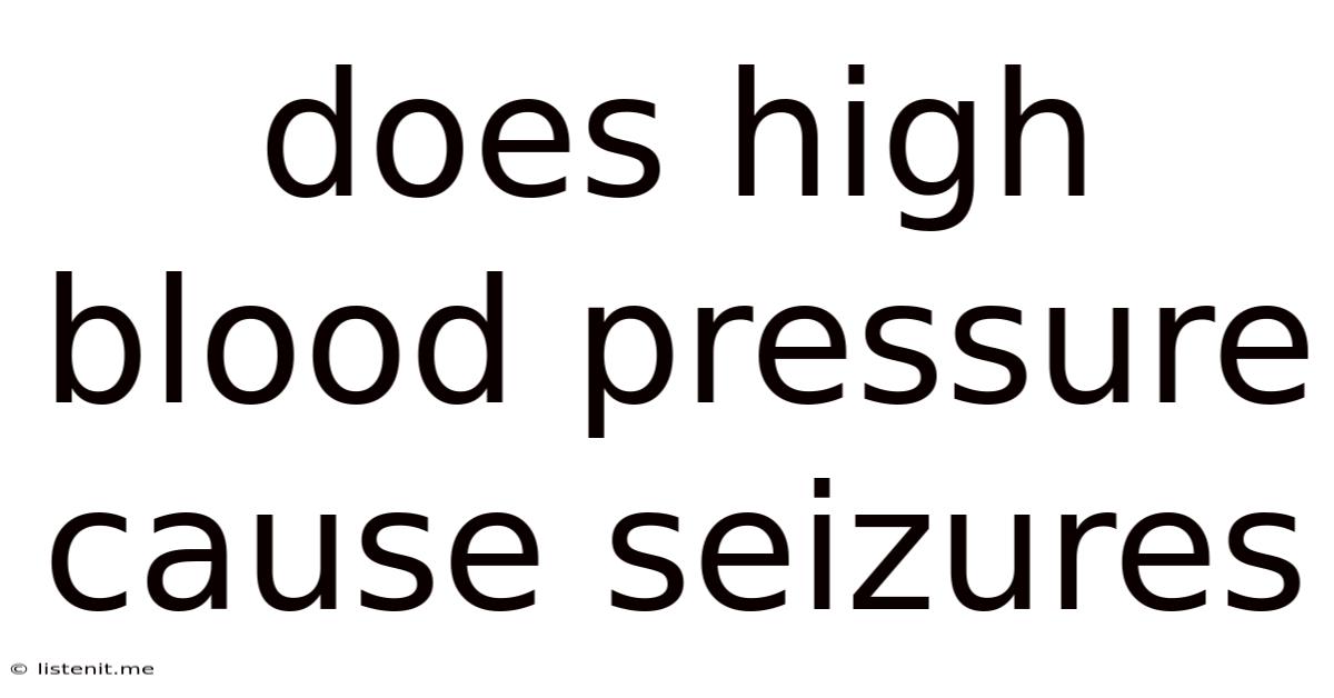 Does High Blood Pressure Cause Seizures