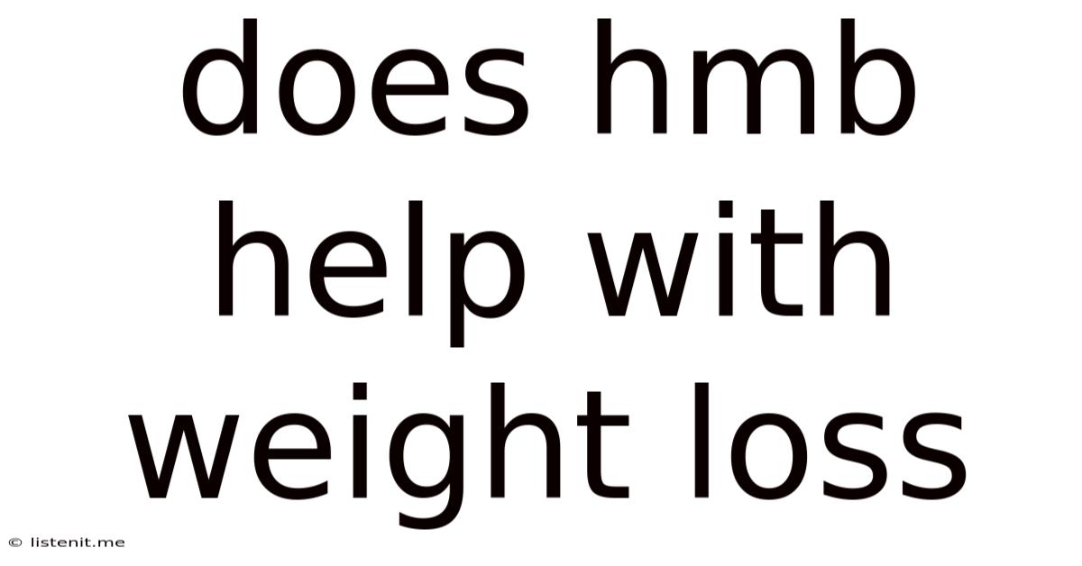 Does Hmb Help With Weight Loss