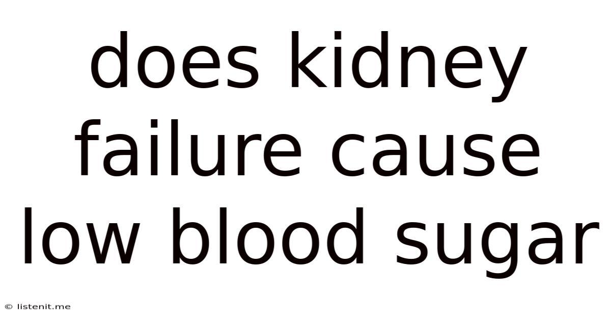Does Kidney Failure Cause Low Blood Sugar