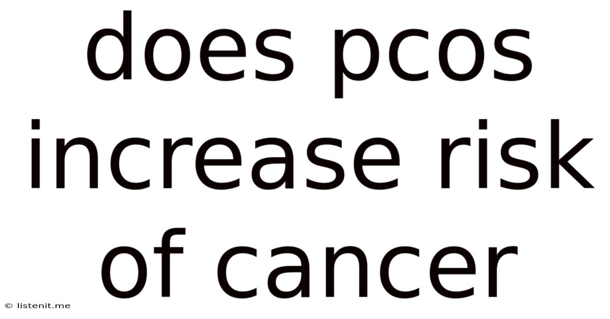 Does Pcos Increase Risk Of Cancer