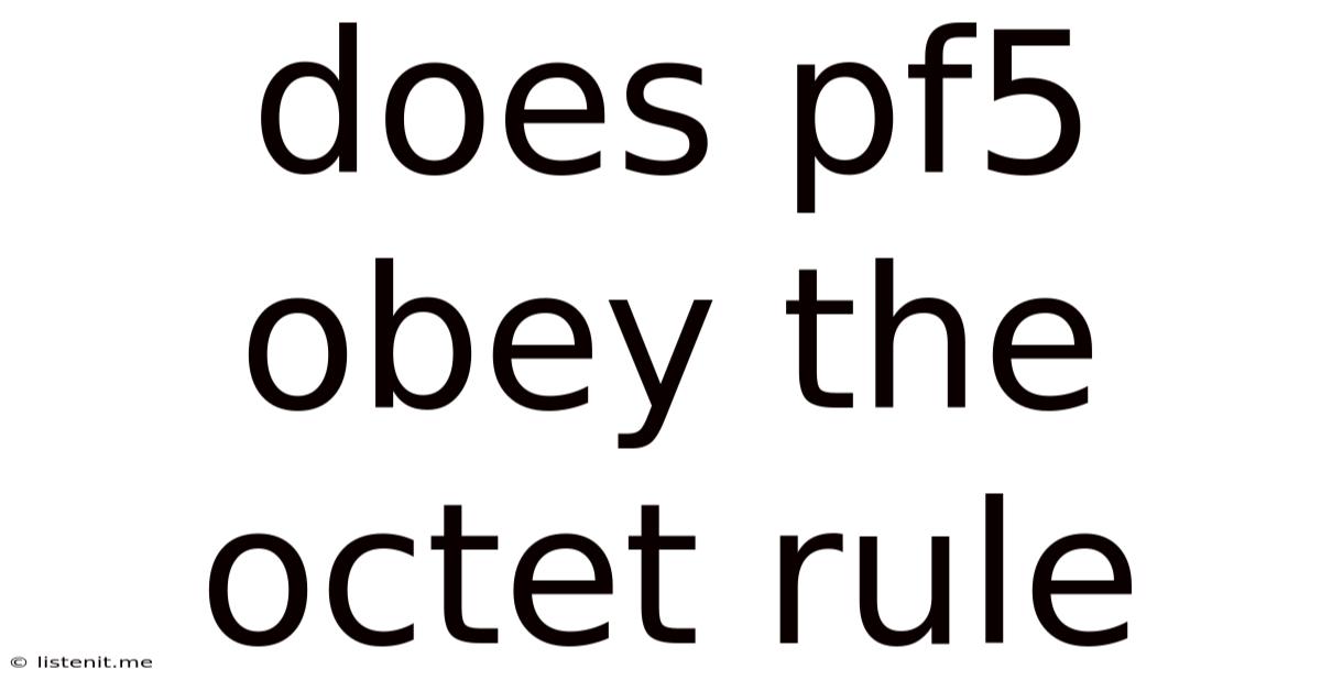 Does Pf5 Obey The Octet Rule