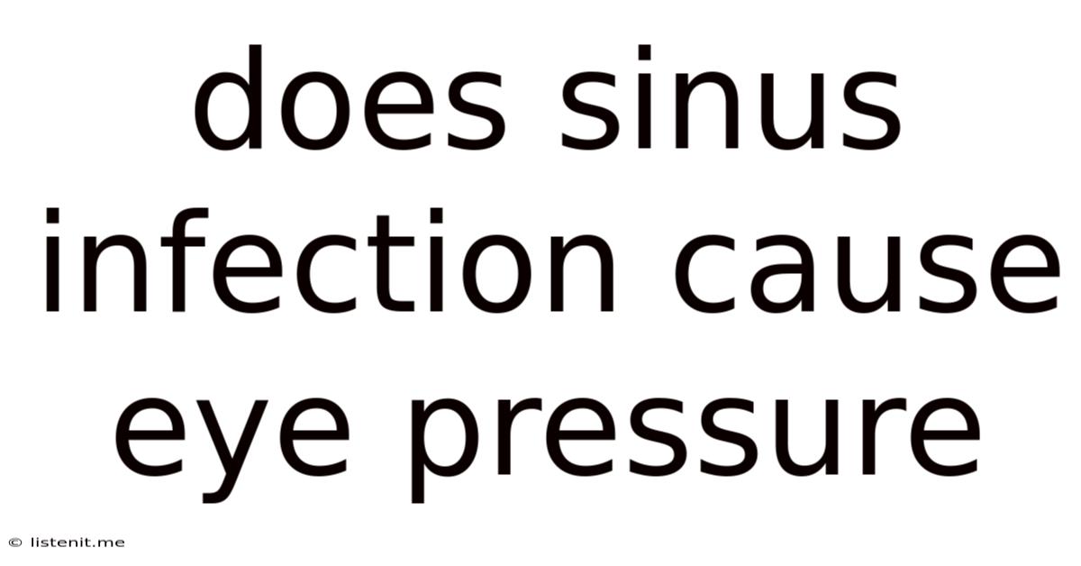 Does Sinus Infection Cause Eye Pressure