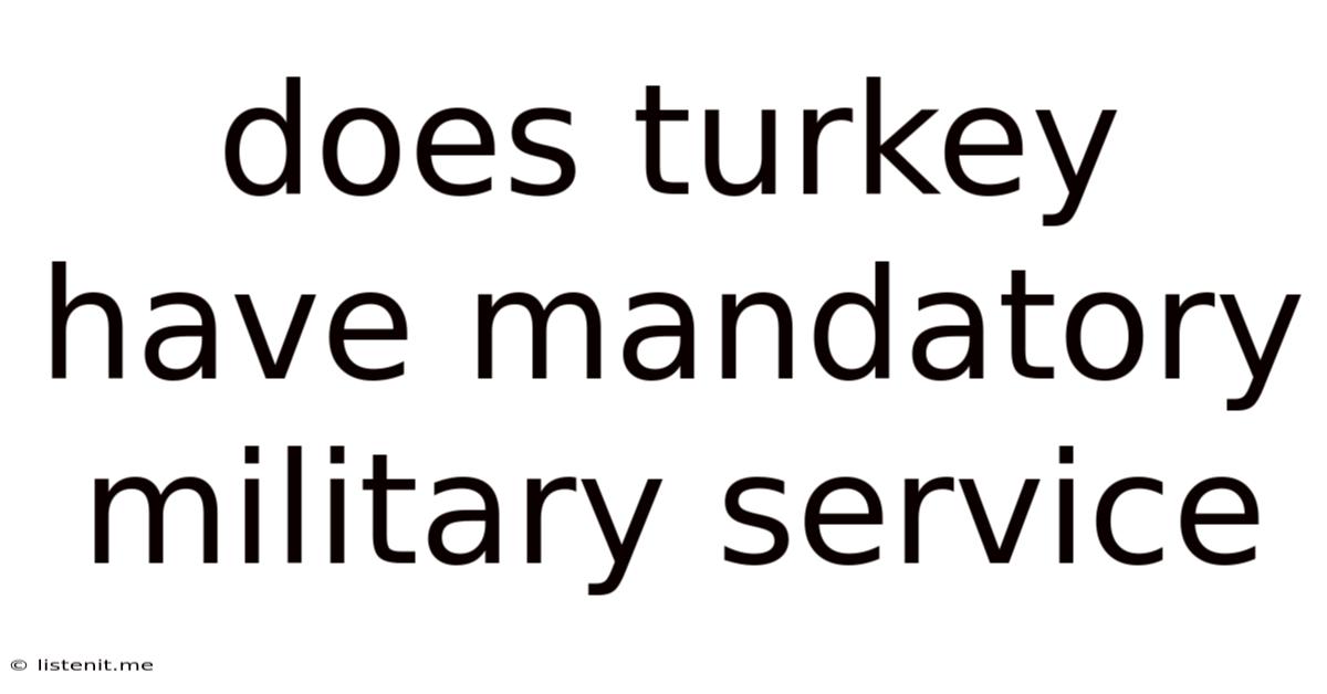 Does Turkey Have Mandatory Military Service