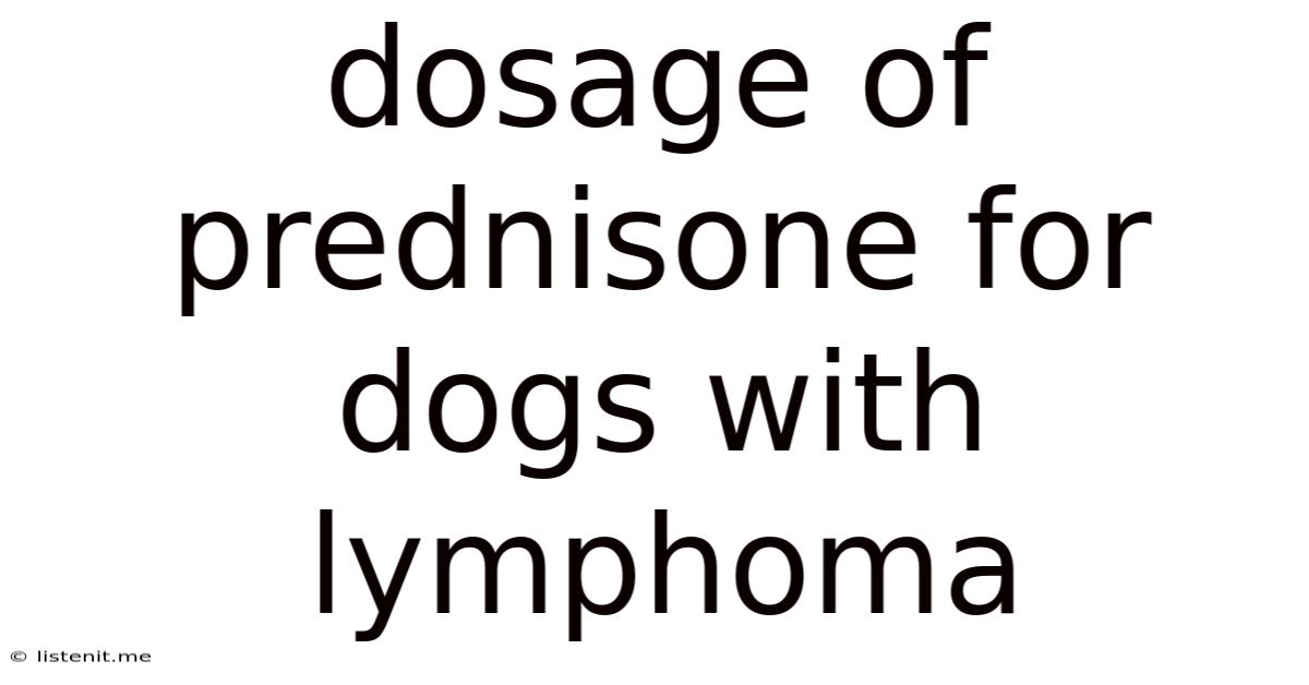 Dosage Of Prednisone For Dogs With Lymphoma