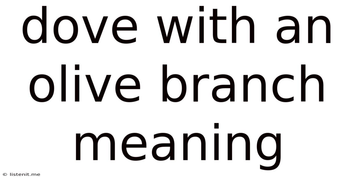 Dove With An Olive Branch Meaning
