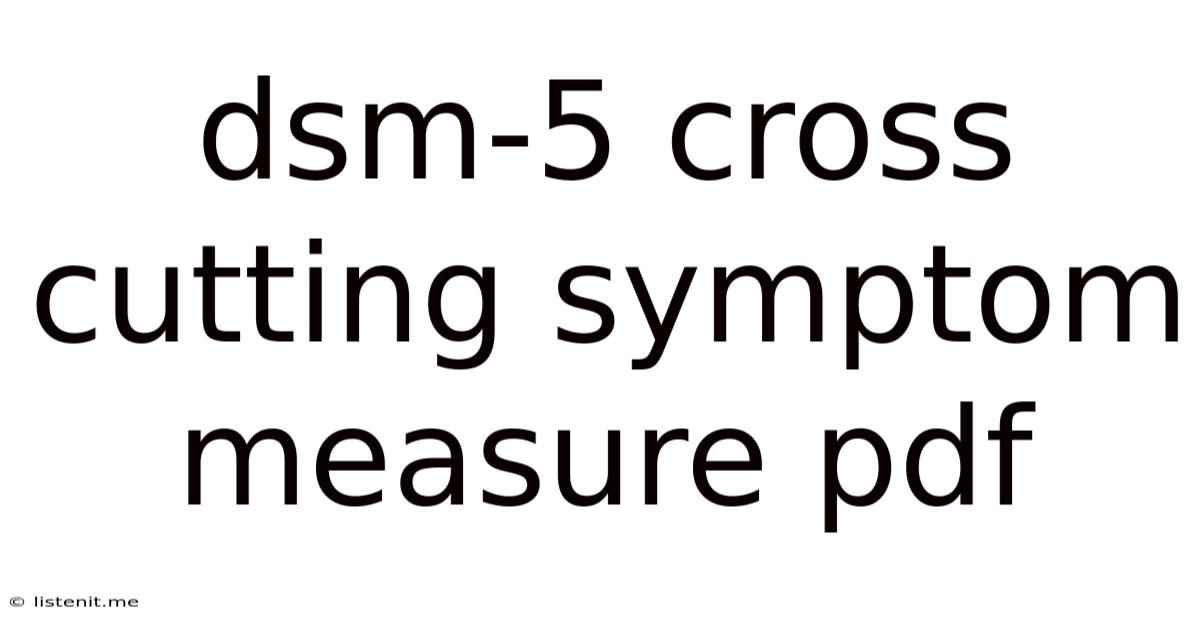 Dsm-5 Cross Cutting Symptom Measure Pdf