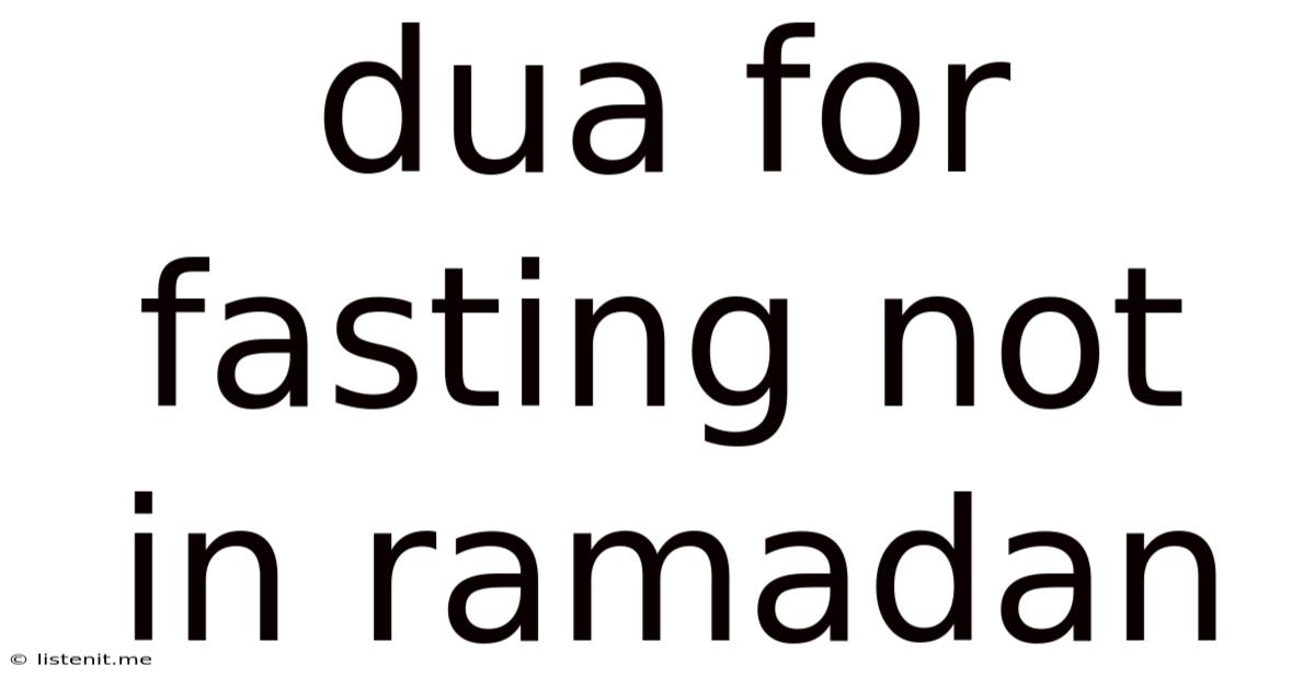 Dua For Fasting Not In Ramadan