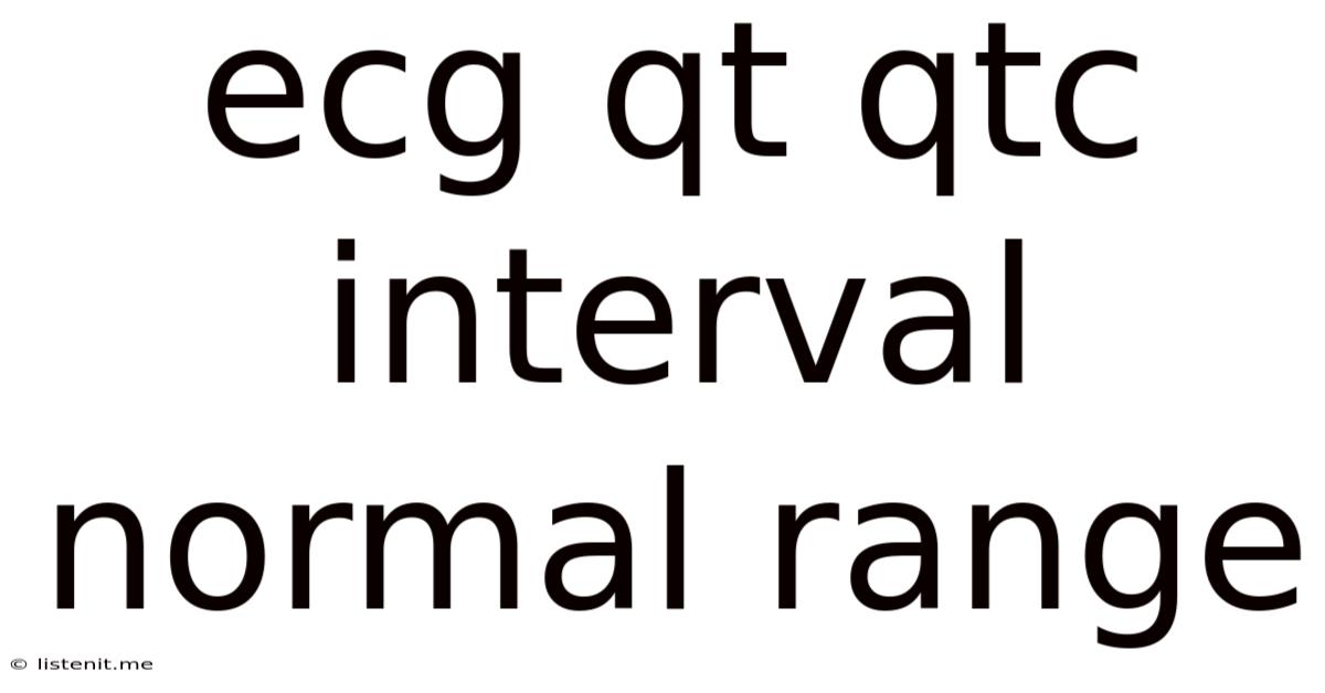 Ecg Qt Qtc Interval Normal Range