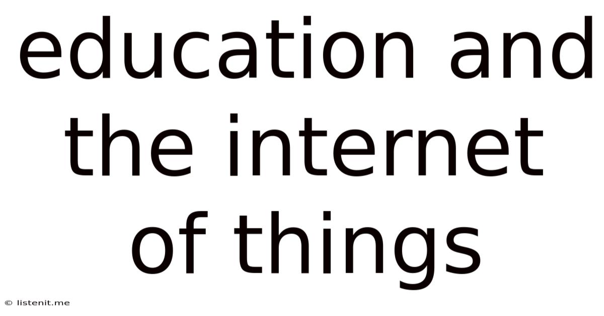 Education And The Internet Of Things