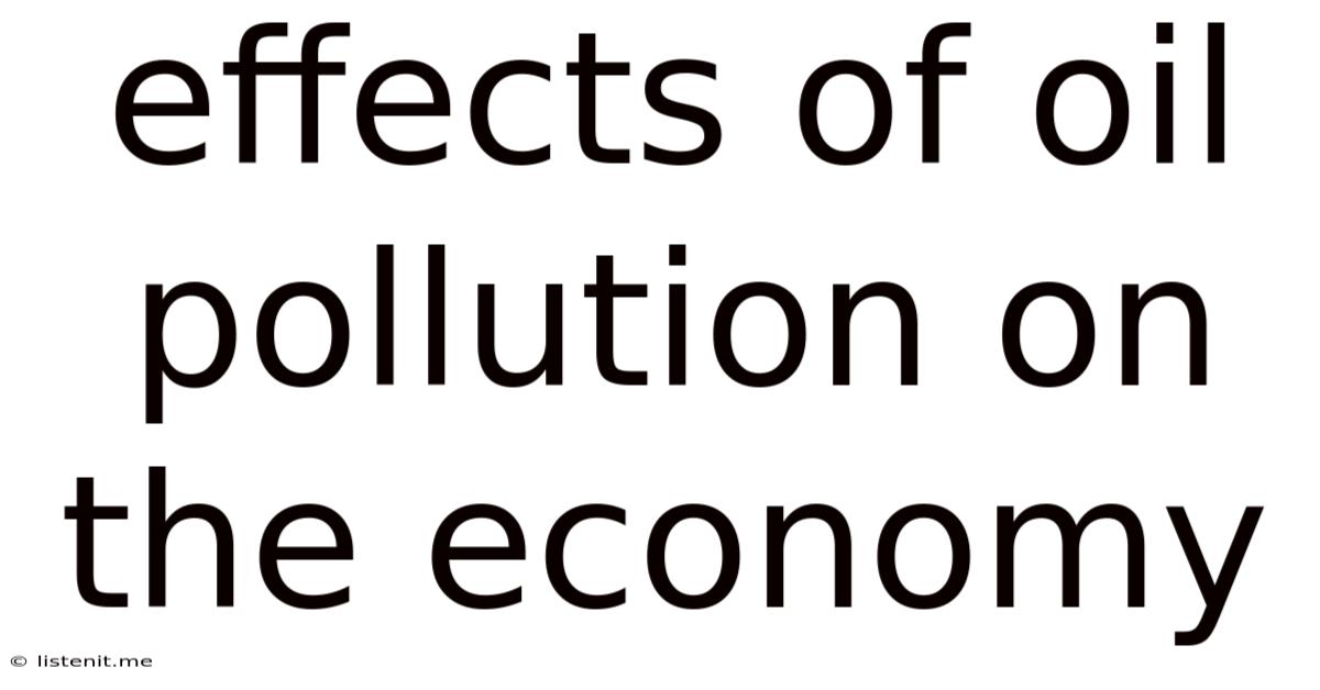 Effects Of Oil Pollution On The Economy