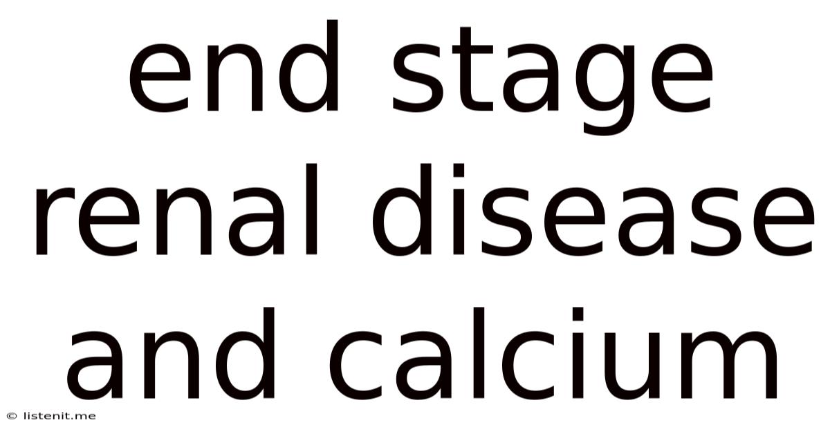 End Stage Renal Disease And Calcium