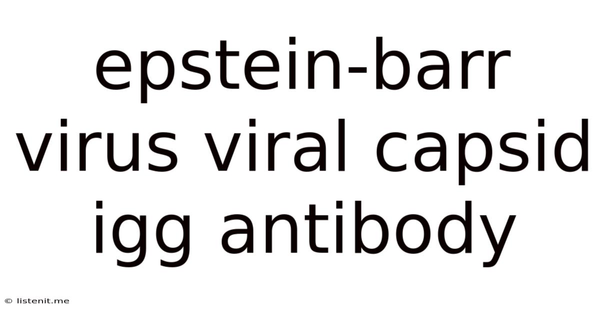 Epstein-barr Virus Viral Capsid Igg Antibody