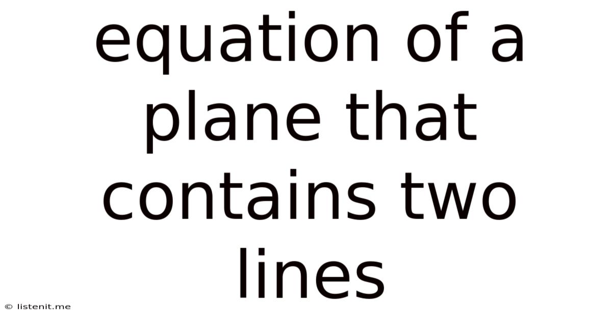 Equation Of A Plane That Contains Two Lines