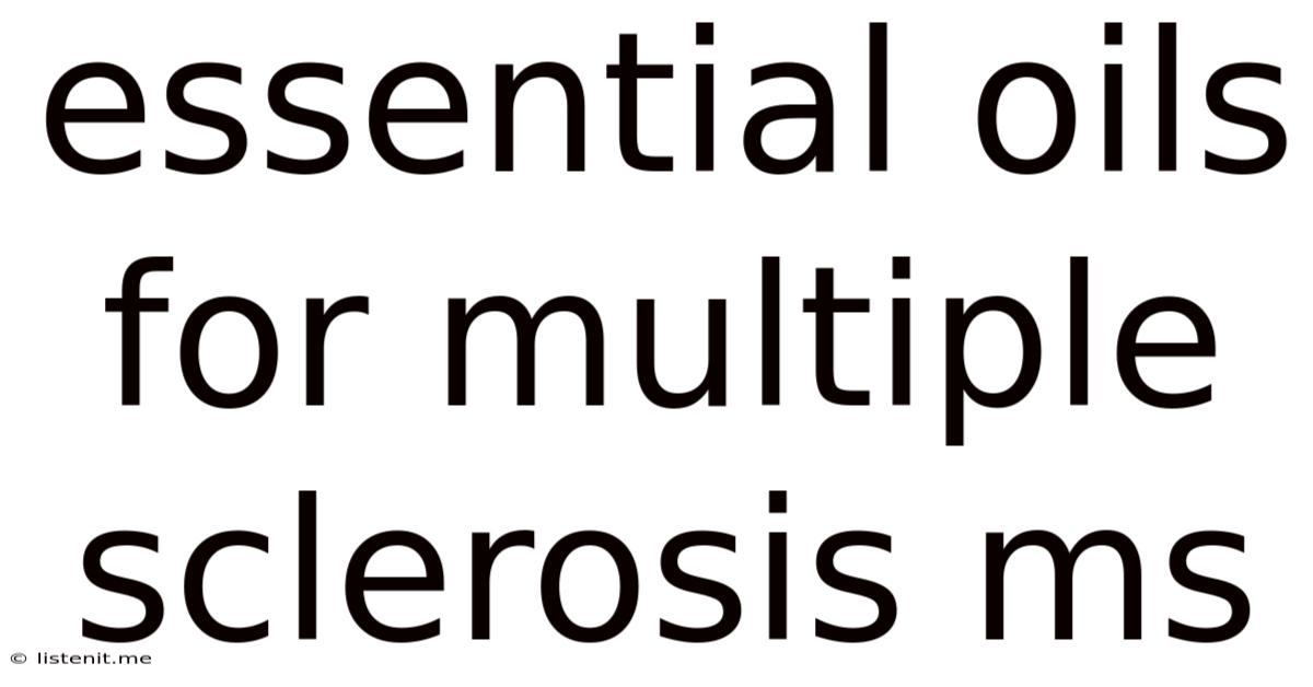 Essential Oils For Multiple Sclerosis Ms