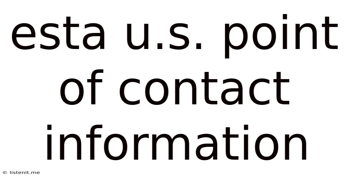 Esta U.s. Point Of Contact Information