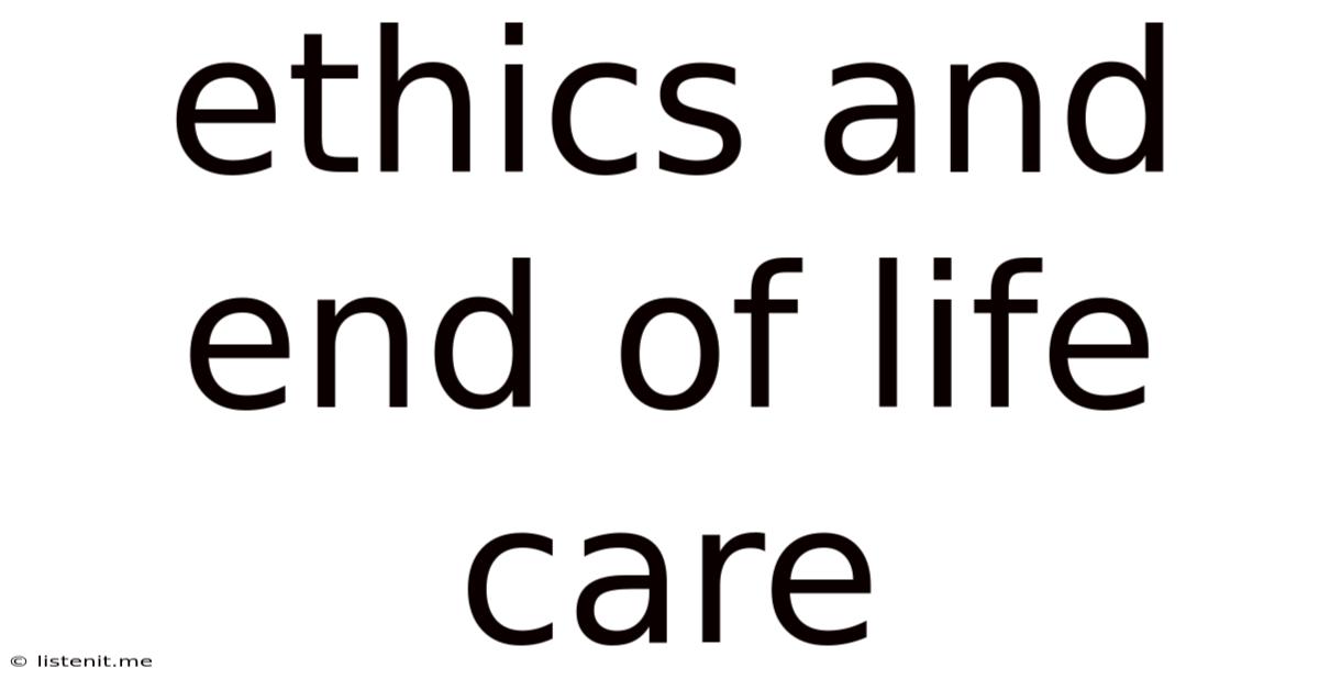 Ethics And End Of Life Care