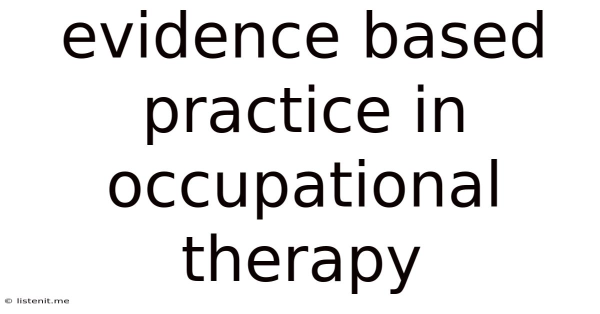 Evidence Based Practice In Occupational Therapy