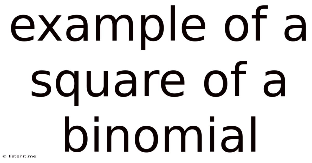 Example Of A Square Of A Binomial