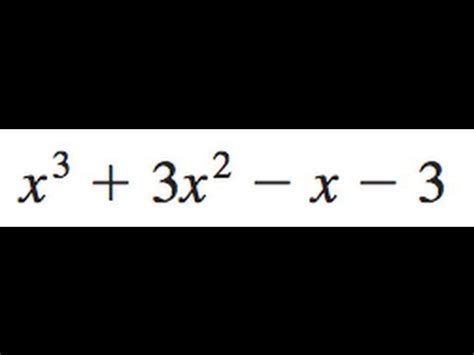 Factor X 3 3x 2 X 3