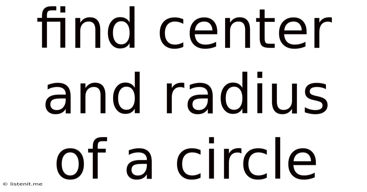 Find Center And Radius Of A Circle