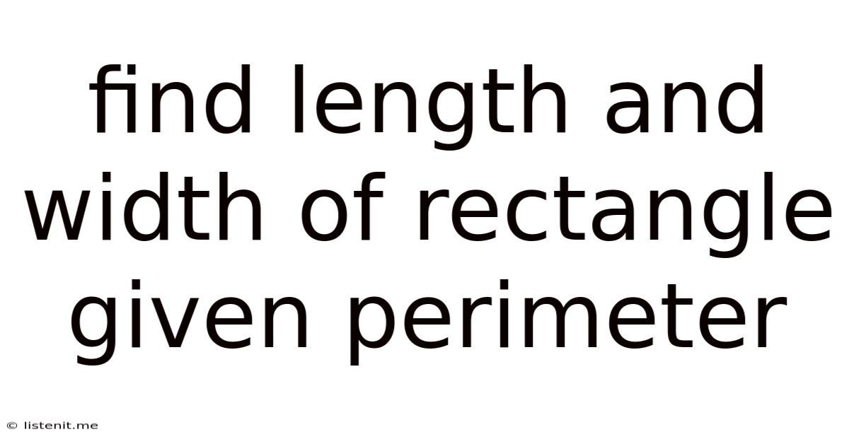 Find Length And Width Of Rectangle Given Perimeter