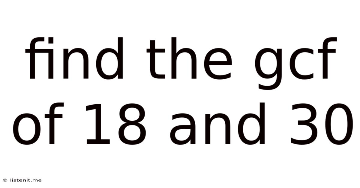 Find The Gcf Of 18 And 30