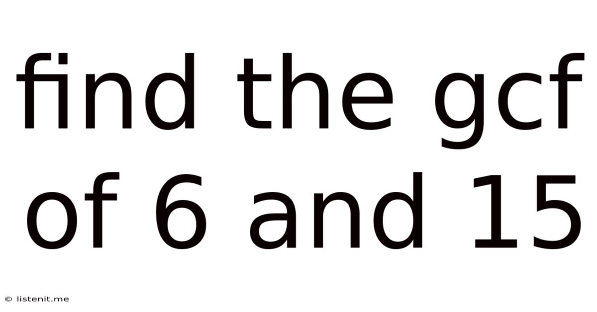 Find The Gcf Of 6 And 15