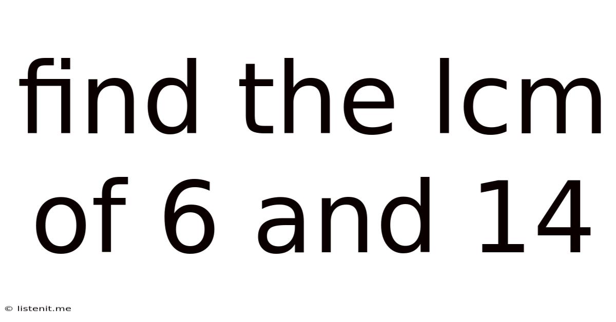 Find The Lcm Of 6 And 14