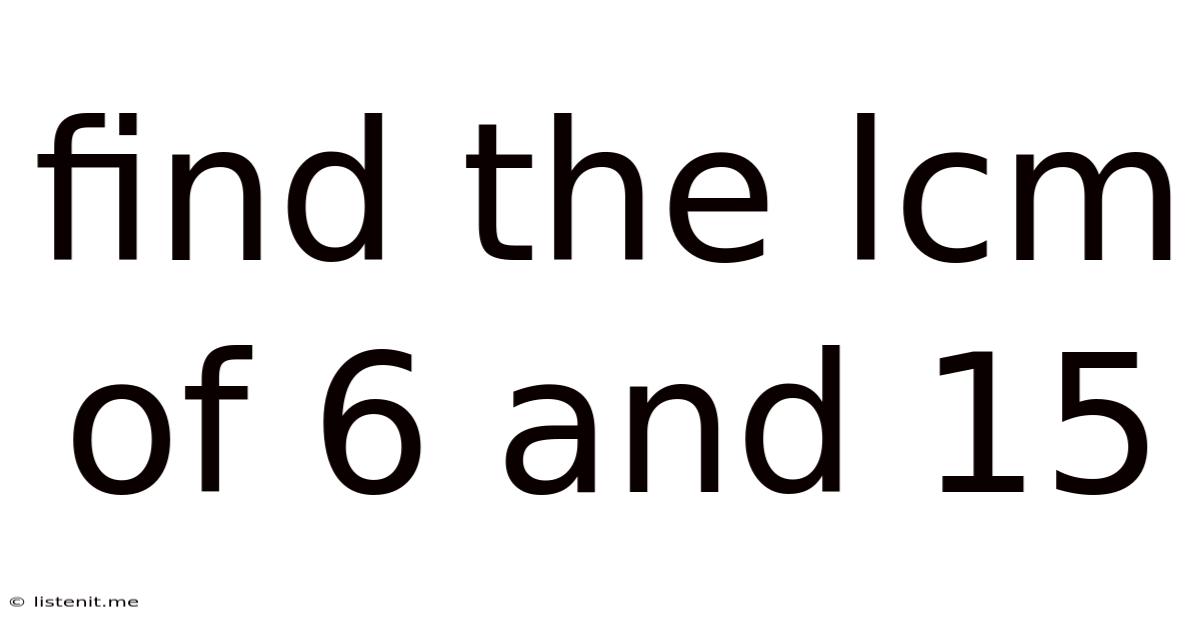 Find The Lcm Of 6 And 15