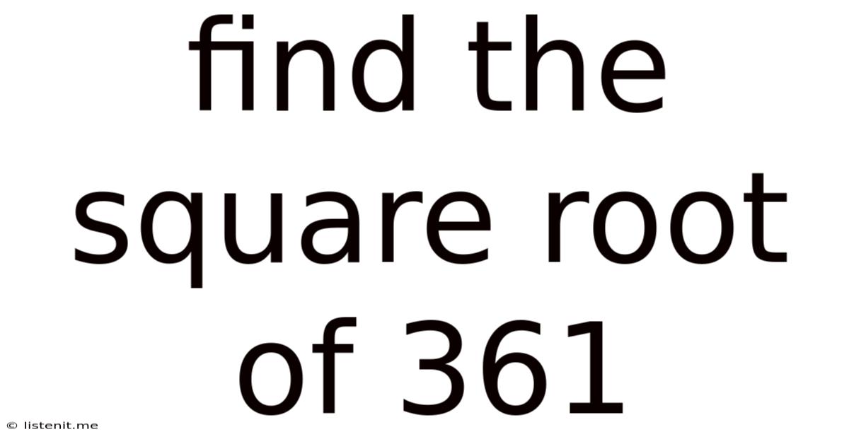 Find The Square Root Of 361