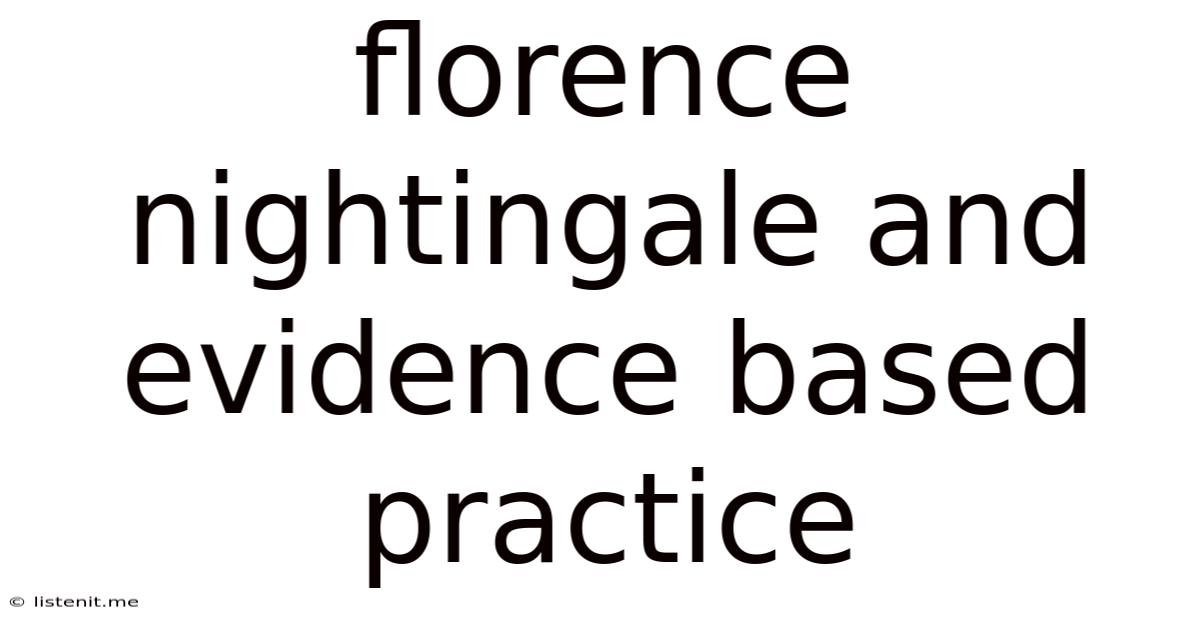 Florence Nightingale And Evidence Based Practice