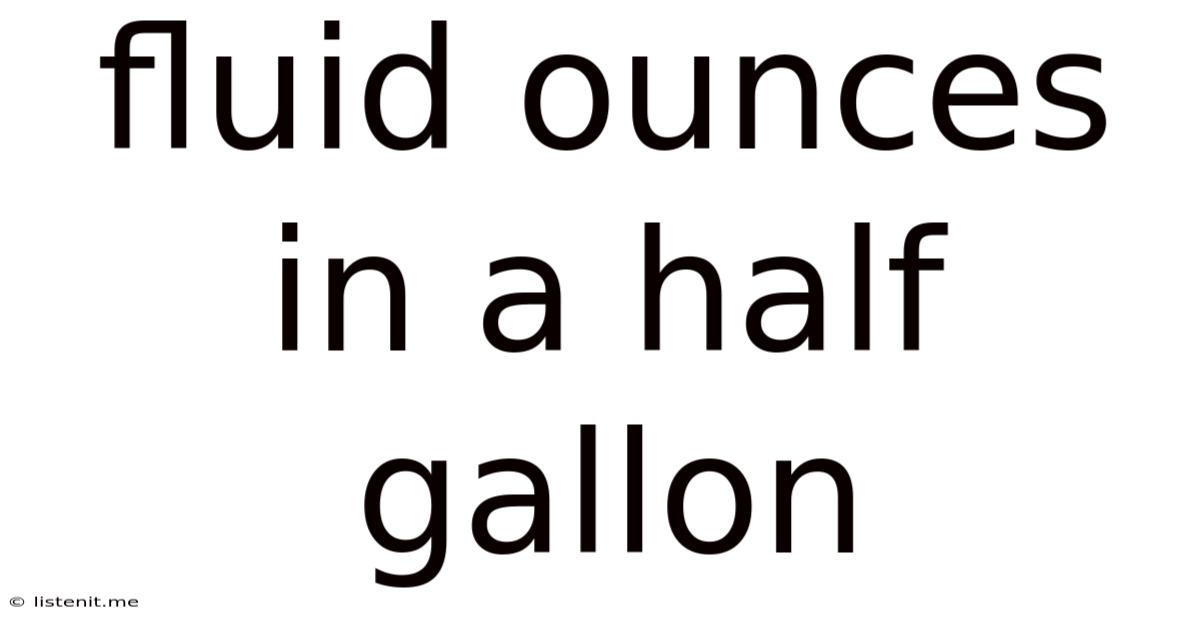 Fluid Ounces In A Half Gallon