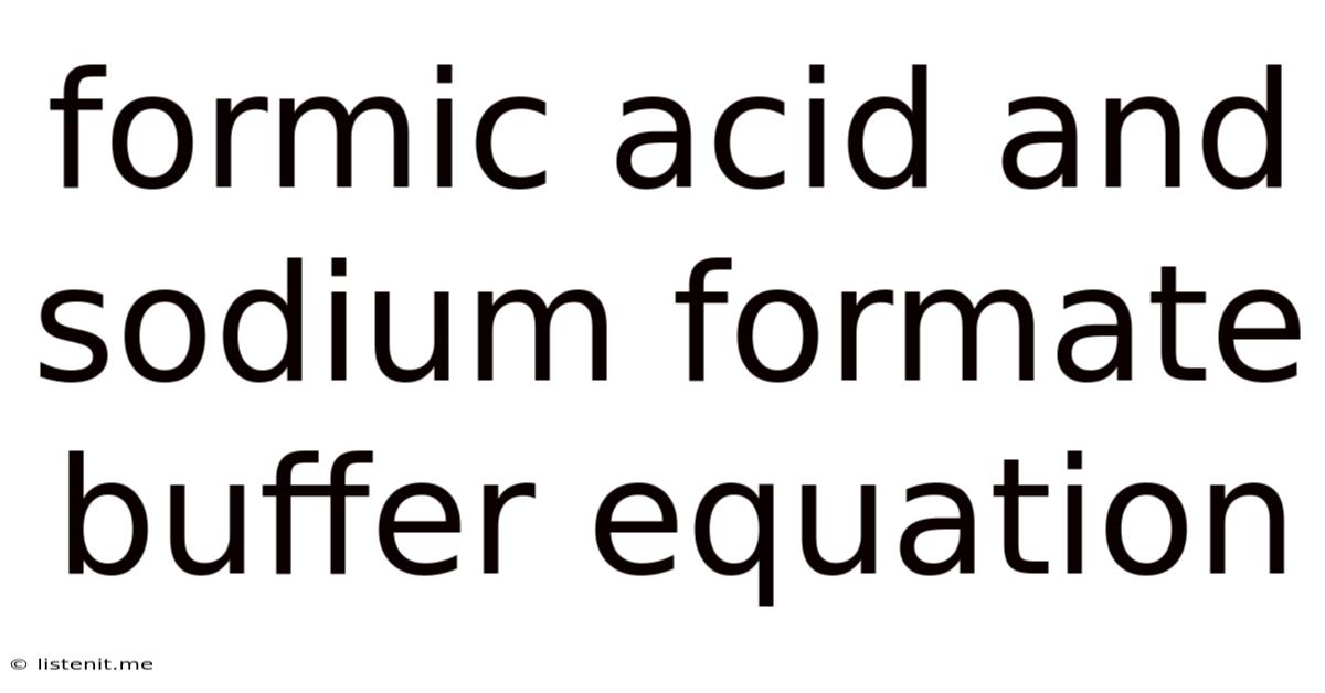 Formic Acid And Sodium Formate Buffer Equation