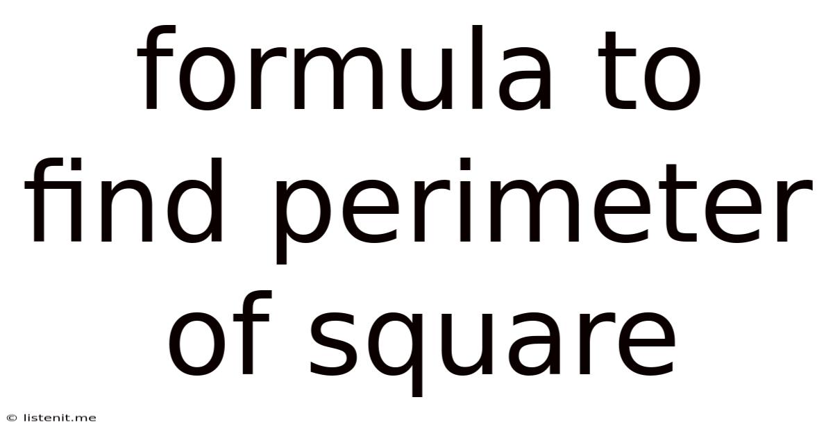Formula To Find Perimeter Of Square