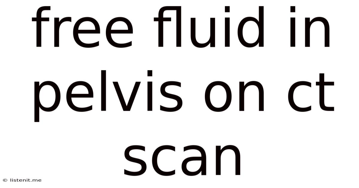 Free Fluid In Pelvis On Ct Scan