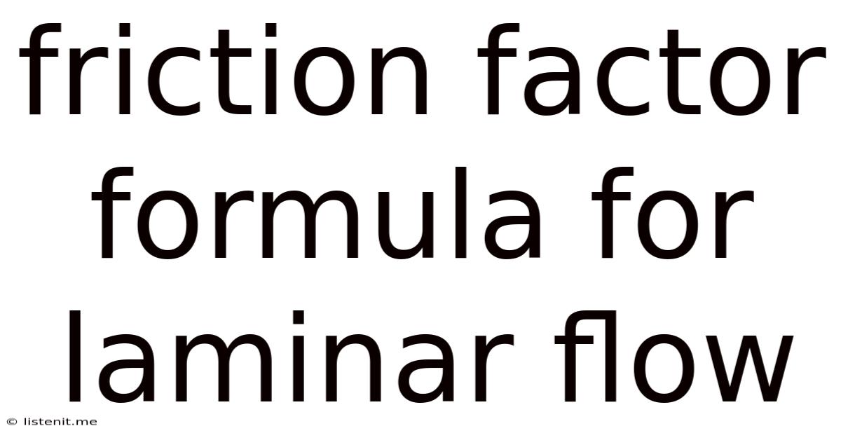 Friction Factor Formula For Laminar Flow